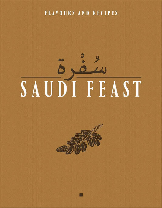 Saudi Feast: Flavours and Recipes